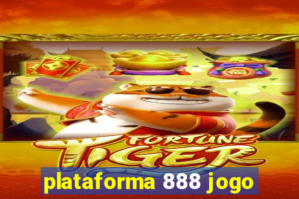 plataforma 888 jogo